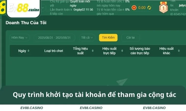 dai ly ev88 3 Quy trình khởi tạo tài khoản để tham gia chương trình cộng tác