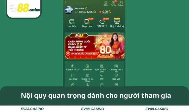 dieu khoan su dung ev88 2 Nội quy quan trọng dành cho người tham gia