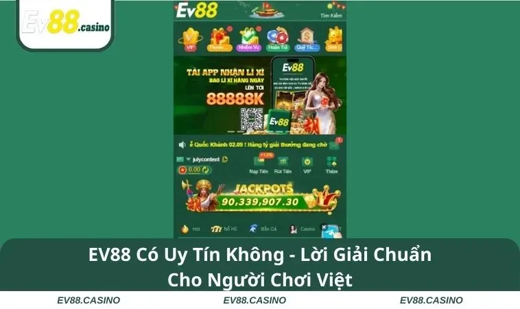 ev88 co uy tin khong EV88 Có Uy Tín Không - Lời Giải Chuẩn Cho Người Chơi Việt