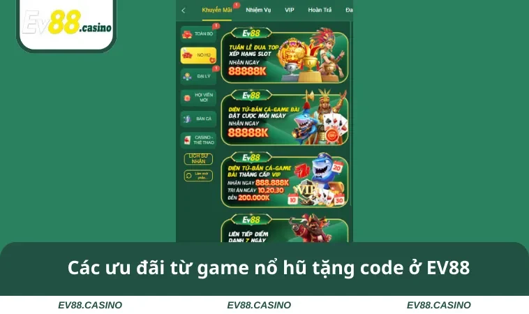 game no hu tang code 1 Các ưu đãi từ game nổ hũ tặng code ở EV88