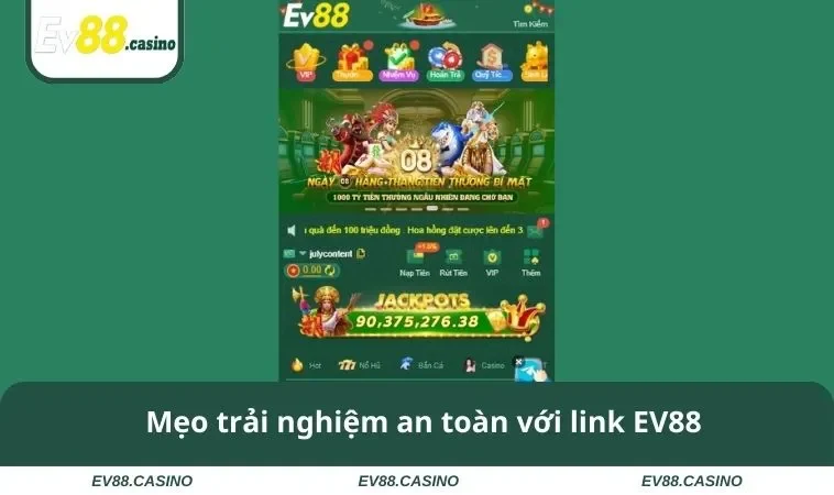 link vao ev88 khong bi chan 3 Mẹo trải nghiệm an toàn với link EV88
