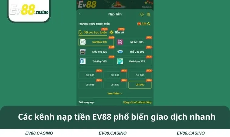 nap tien ev88 1 Các kênh nạp tiền EV88 phổ biến giao dịch nhanh