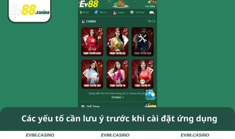 tai app ev88 2 Các yếu tố cần lưu ý trước khi cài đặt ứng dụng